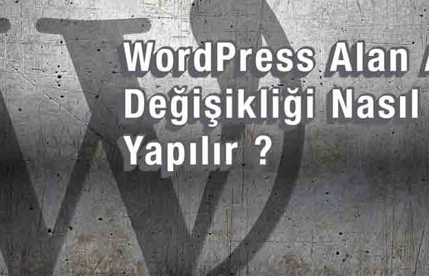 WordPress alan adını değiştirme