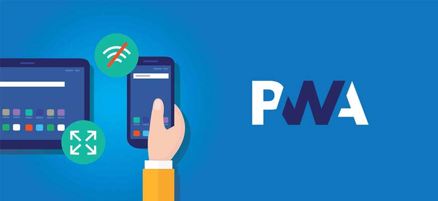 PWA (Progressive Web Apps) Nedir?