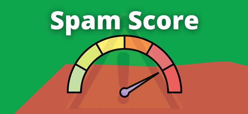 Spam Skoru (Spam Score) Nedir?